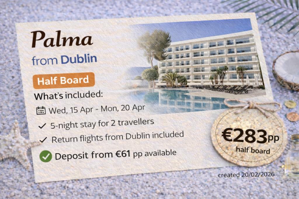 Palma Mallorca half board holiday deal from Dublin for €283 per person, travel dates 15–20 April 2026. Includes 5-night hotel stay for two travellers, half board meals, return flights from Dublin and €61 deposit option. Promotional travel card with Palmanova hotel pool and Palma coastline.
