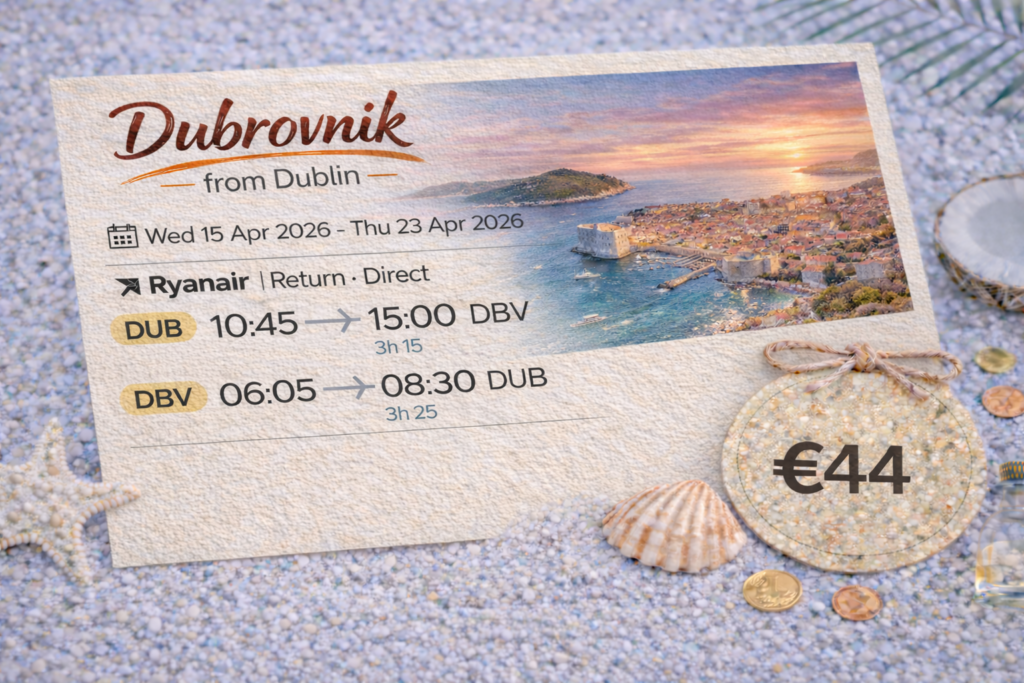 Direct Ryanair return flights from Dublin to Dubrovnik, Wed 15 Apr to Thu 23 Apr 2026, departure 10:45 DUB – 15:00 DBV, return 06:05 DBV – 08:30 DUB, flight time 3h15 outbound and 3h25 inbound, price from €44 per person