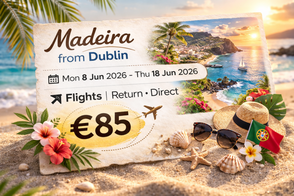 Madeira flight deal from Dublin with direct return flights, travel dates 8–18 June 2026, price €85 return, island landscape background with mountains and ocean view.