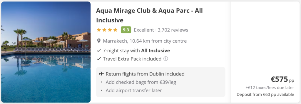 Marrakech holiday deals from Dublin showing Imperial Holiday Hotel & Spa, Aqua Mirage Club & Aqua Parc All Inclusive, and Oasis d’Imlil with 7-night stays, return flights included, prices from €238 per person, hotel ratings, pool views and resort photos.