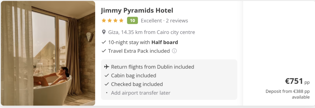 Cairo hotel deals from Dublin showing The Nomad Pyramids Boutique Hotel, Jimmy Pyramids Hotel and Marwa Palace Hotel in Giza, with 10-night stays, half board or full board options, return flights included and prices from €751 per person.