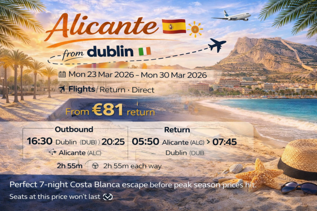 Promotional travel graphic for Alicante, Spain from Dublin, showing direct return flights 23–30 March 2026 from €81, with outbound 16:30–20:25 (DUB–ALC) and return 05:50–07:45 (ALC–DUB), beach background with palm trees, mountain view and summer accessories on sand.