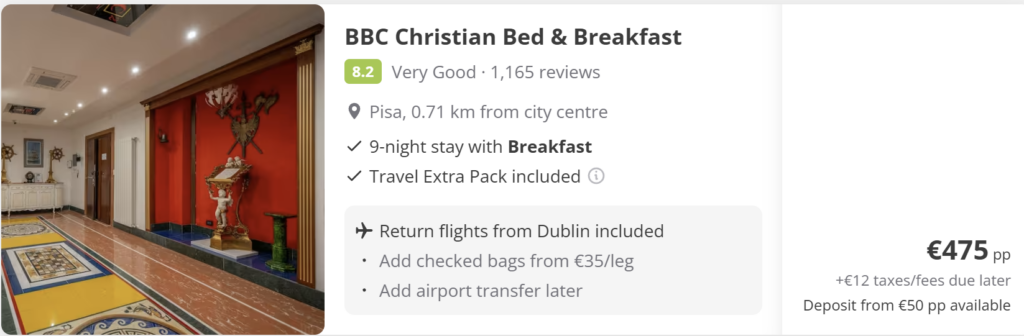 Pisa from Dublin 9-night flight and hotel deal at BBC Christian Bed & Breakfast with breakfast included, located 0.7 km from Pisa city centre. Return flights from Dublin included, Travel Extra Pack included, price from €475 per person. Affordable Tuscany holiday near the Leaning Tower of Pisa.