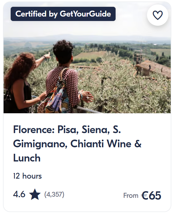 Screenshot of a GetYourGuide 12-hour tour covering Pisa, Siena, San Gimignano, and Chianti with wine tasting and lunch. The tour has a 4.6-star rating based on 4,357 reviews and prices start from €65. The image shows two travellers overlooking Tuscan countryside.