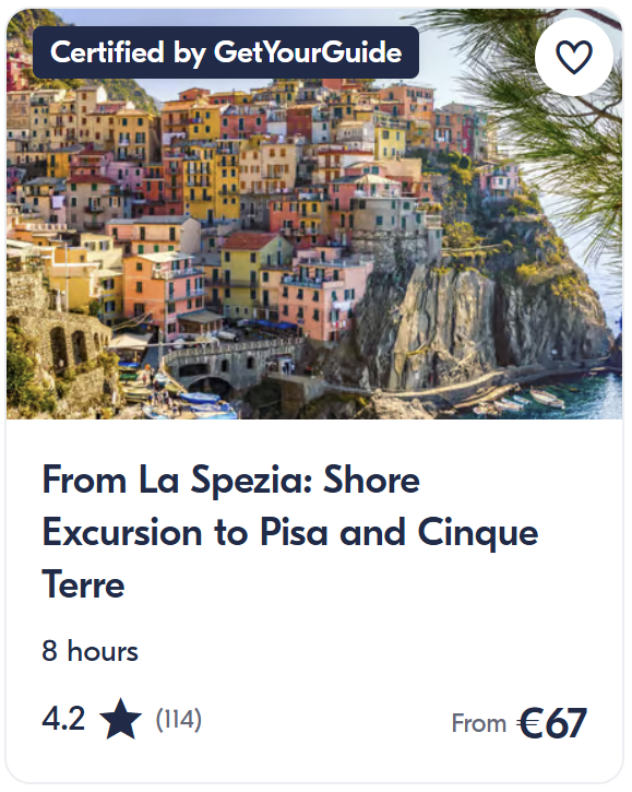 Shore Excursion to Pisa and Cinque Terre.” The tour lasts 8 hours, has a 4.2-star rating based on 114 reviews, and prices start from €67. The image shows the colorful cliffside village of Cinque Terre overlooking the sea.