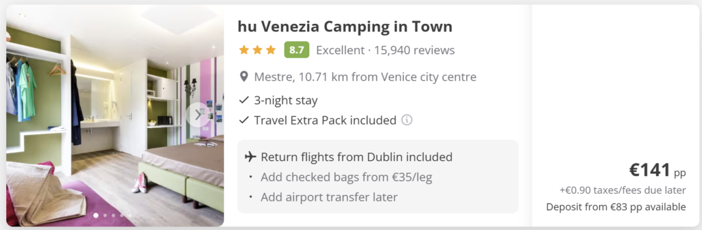Venice from Dublin 3-night budget flight and hotel package at hu Venezia Camping in Town in Mestre. Return flights from Dublin included, Travel Extra Pack included, price from €141 per person. Cheap Venice city break with flights from Ireland.