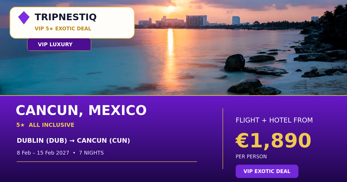 Cancun from Dublin — 7 nights, flight + hotel from EUR 1,890 pp