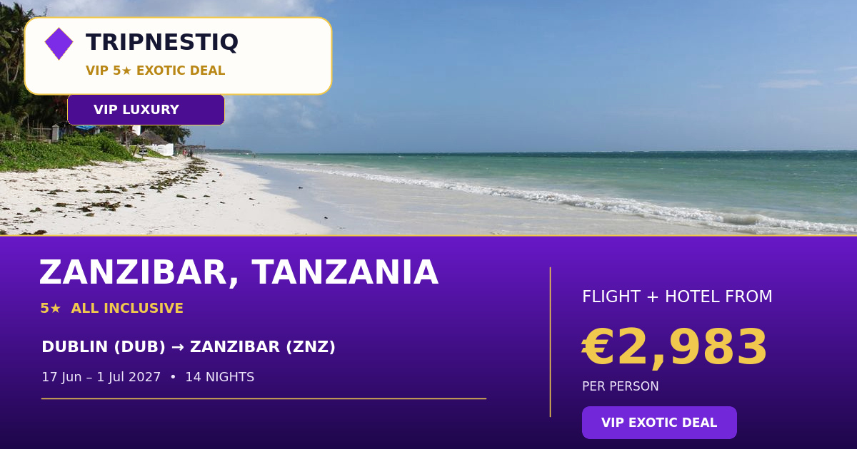 Zanzibar from Dublin — 14 nights, flight + hotel from EUR 2,983 pp
