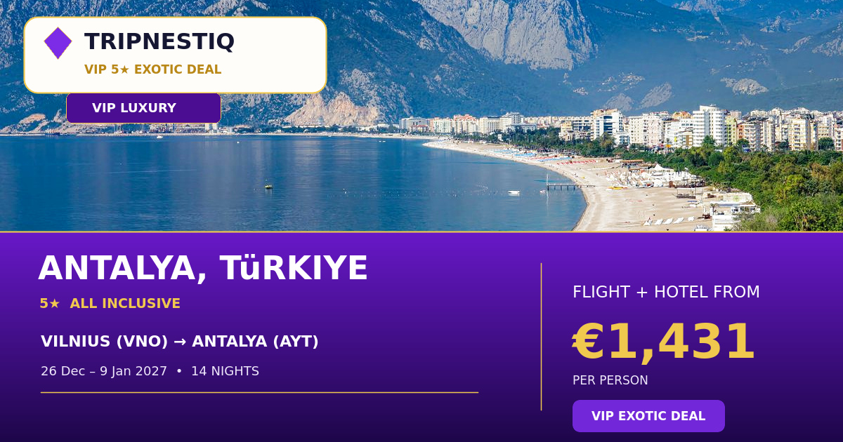 Antalya iš Vilnius — 14 nakvynės, skrydis + viešbutis nuo EUR 1,431 asm.