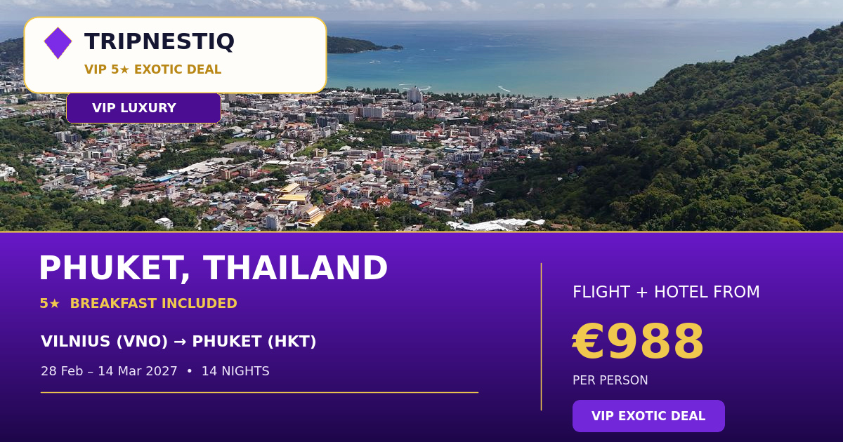 Phuket iš Vilnius — 14 nakvynės, skrydis + viešbutis nuo EUR 988 asm.
